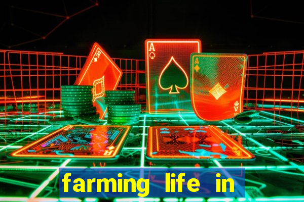 farming life in another world dublado